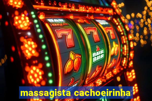 massagista cachoeirinha